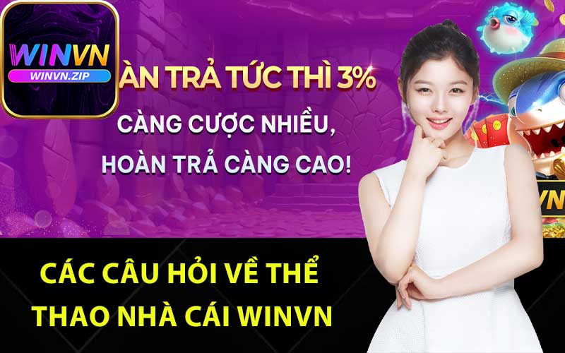 Các câu hỏi về thể thao nhà cái Winvn