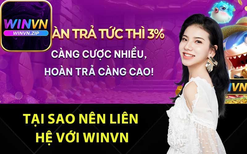 Tại sao nên liên hệ với Winvn